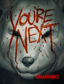 Shadowz - You're Next en replay