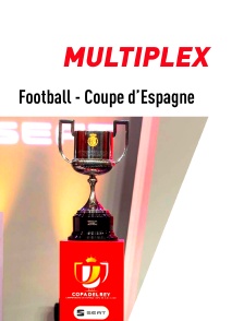 Football - Coupe d'Espagne : Multiplex FC Barcelone / Betis Séville et Elche / Atlético Madrid