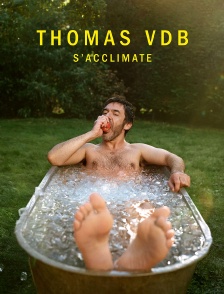 Thomas VDB s'acclimate
