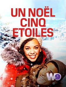W9 - Un Noël cinq étoiles