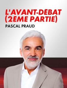 L'avant-débat (2ème partie)