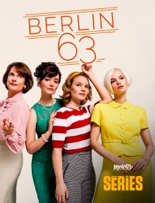 Molotov Channels Séries - Berlin 63