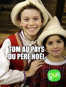 Gulli - Tom au pays du Père Noël