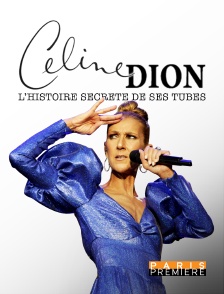 Céline Dion : l'histoire secrète de ses tubes