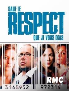 RMC Story - Sauf le respect que je vous dois