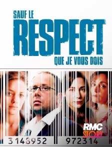RMC Story - Sauf le respect que je vous dois