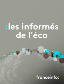 Les informés de l'éco