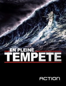 Action - En pleine tempête