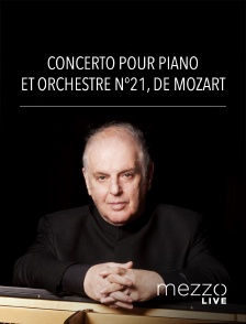 Mezzo Live HD - Concerto pour piano et orchestre n°21, de Mozart