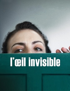 L'oeil invisible