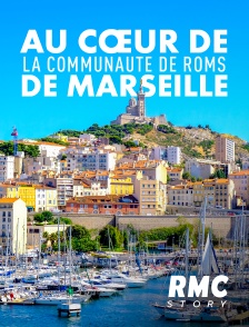 Au coeur de la communauté de Roms de Marseille
