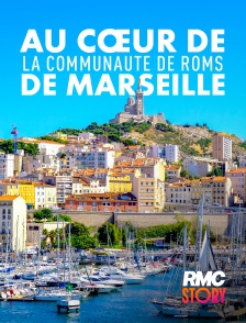 RMC Story - Au coeur de la communauté de Roms de Marseille