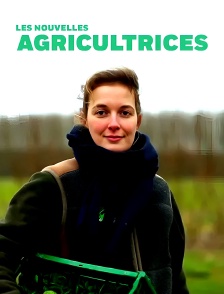 Les nouvelles agricultrices