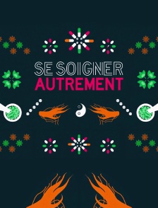 Se soigner autrement