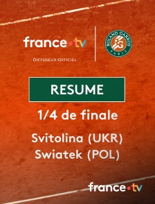 france.tv - Roland-Garros - 1/4 de finale : le résumé du match Svitolina vs Swiatek en replay