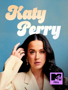 MTV Hits - Soirée spéciale Katy Perry