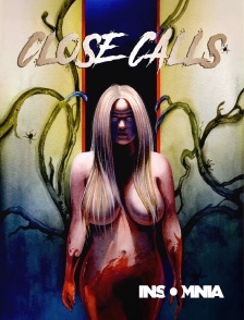 INSOMNIA - Close Calls