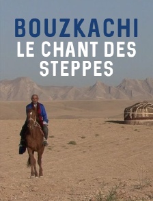 Bouzkachi, le chant des steppes