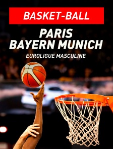 Basket-ball - Euroligue masculine : Paris Basketball / Bayern Munich