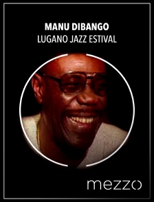 Manu Dibango : Lugano Jazz Estival