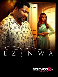 Nollywood Replay - Ezinwa en replay