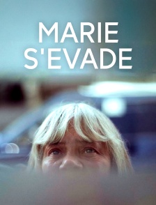 Marie s'évade