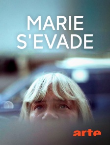 Arte - Marie s'évade