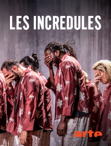 Arte - Les incrédules : Festival d'Avignon 2025