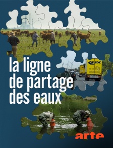 Arte - La ligne de partage des eaux