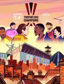 Football - Trophée des Champions : Lens / Paris-SG