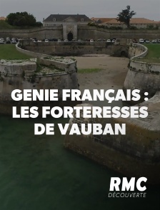 Génie français : les forteresses de Vauban