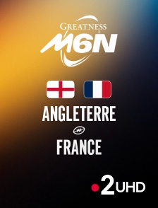 France 2 UHD - Rubgy - Tournoi des Six Nations : Angleterre / France