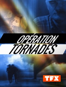 Opération tornades
