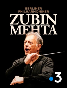 France 3 - Berliner Philharmoniker, Zubin Mehta