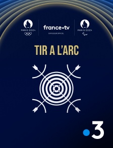 France 3 - Paris 2024 - Tir à l’arc