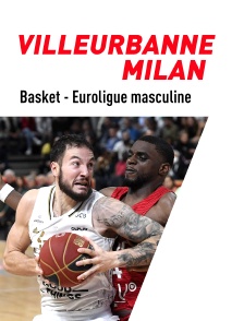 Basket-ball - Euroligue masculine : Villeurbanne / Milan