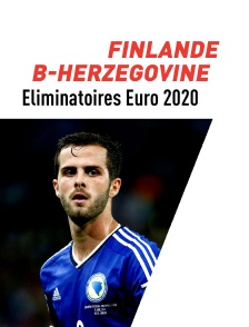Football - Eliminatoires - Euro. 2020 : Finlande / Bosnie-Herzégovine