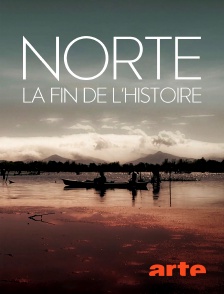 Arte - Norte, la fin de l'Histoire