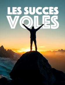 Les succès volés