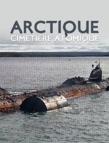 Arctique, cimetière atomique