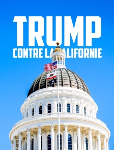 Trump contre la Californie