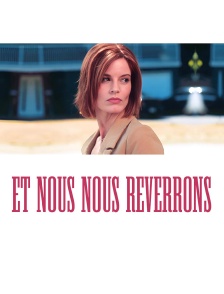 Et nous nous reverrons