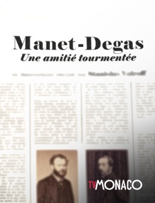 TV Monaco - Manet - Degas Une amitié tourmentée