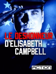 ACTION - Le déshonneur d'Elisabeth Campbell