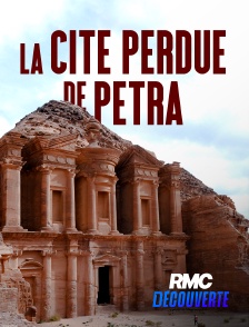 RMC Découverte - La cité perdue de Pétra