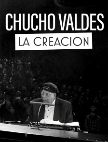 Chucho Valdés Et La Creacion