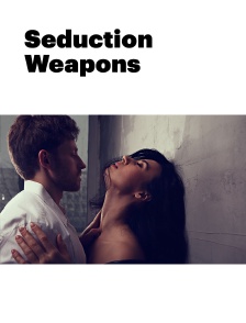 Seduction Weapons