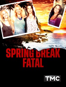 TMC - Spring Break fatal