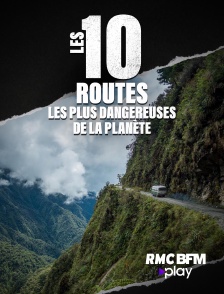 RMC BFM Play - Les 10 routes les plus dangereuses de la planète