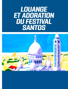 Louange et adoration du festival Santos